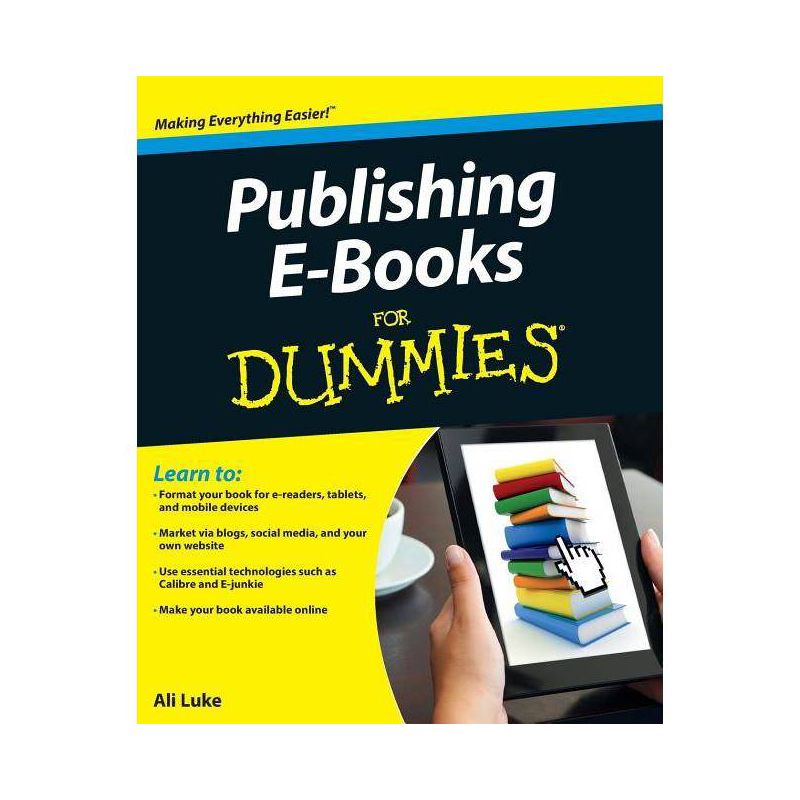 Publishing E-Books for Dummies - (For Dummies) by  Ali Luke (Paperback), 1 of 2