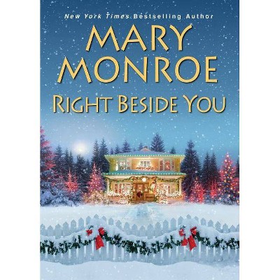  Right Beside You - by  Mary Monroe (Hardcover) 