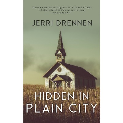 Hidden in Plain City - (Redeeming the Reporter) by  Jerri Drennen (Paperback)