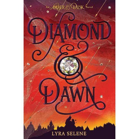 Diamond Dawn Amber Dusk Book Two Volume 2 By Lyra Selene Hardcover Target