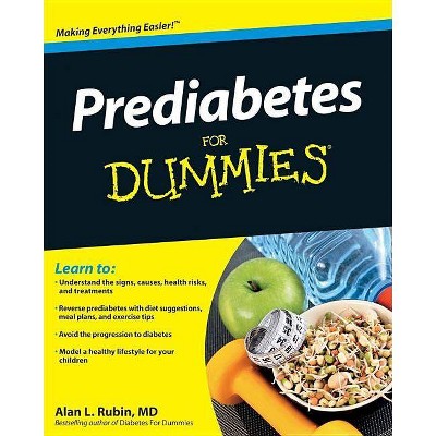 Prediabetes for Dummies - (For Dummies) by  Alan L Rubin (Paperback)