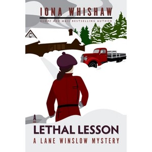 A Lethal Lesson - (Lane Winslow Mystery) by  Iona Whishaw (Paperback) - 1 of 1