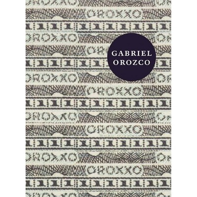 Gabriel Orozco: Oroxxo - (Paperback)