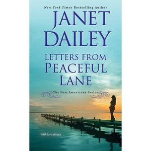 Letters from Peaceful Lane -  (New Americana) by Janet Dailey (Paperback) - 1 of 1