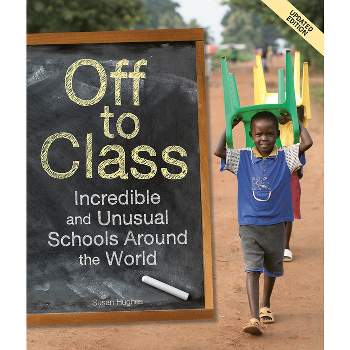 Off to Class (Updated Edition) - by  Susan Hughes (Paperback)