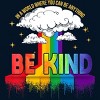Adult Design By Humans You Can Be Anything Be Kind Pride By Legato Tendo Tank Top - 2 of 2