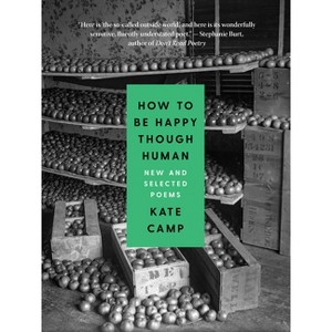 How to Be Happy Though Human - by  Kate Camp (Paperback) - 1 of 1