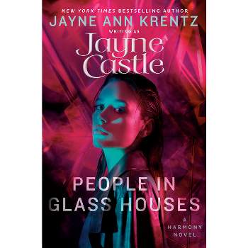People in Glass Houses - (Harmony Novel) by  Jayne Castle (Hardcover)