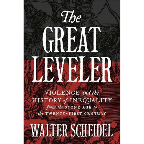 The Great Leveler By Walter Scheidel Paperback - 