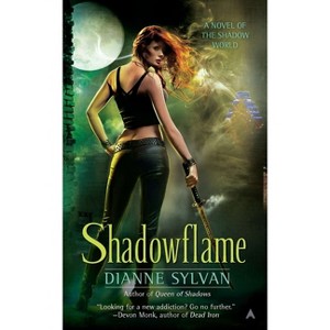 Shadowflame - (Novel of the Shadow World) by  Dianne Sylvan (Paperback) - 1 of 1