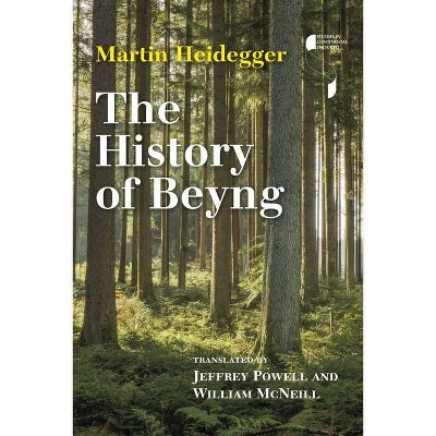 The History of Beyng - (Studies in Continental Thought) by  Martin Heidegger (Hardcover)