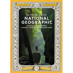 In the Field with National Geographic - (Paperback) - 1 of 1