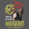 Girl's WWE Mick Foley Mankind Have a Nice Day T-Shirt - 2 of 4