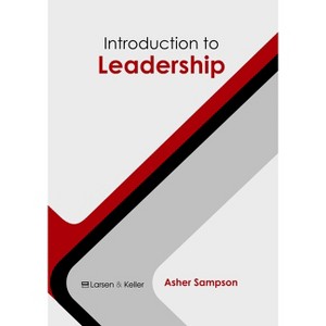 Introduction to Leadership - by  Asher Sampson (Hardcover) - 1 of 1