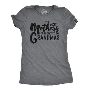 Womens The Best Mothers Get Promoted To Grandmas Tshirt Cute Mothers Day Tee - Crazy Dog Women's T Shirt - 1 of 4