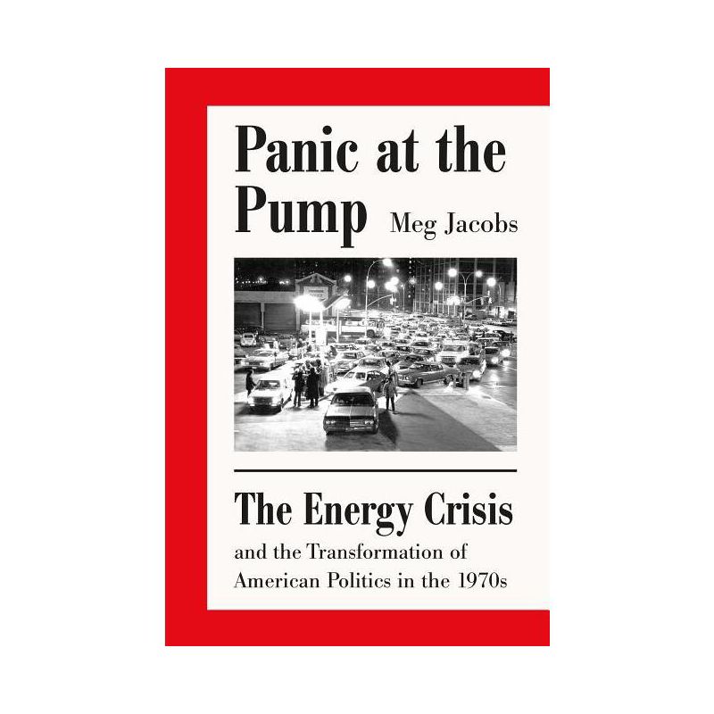 Panic at the Pump - by  Meg Jacobs (Paperback), 1 of 2