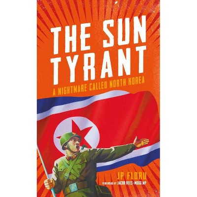 The Sun Tyrant - by  J P Floru (Paperback)