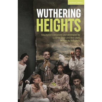 Wuthering Heights - (Modern Plays) by  Emily Brontë (Paperback)