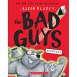 Bad Guys in Superbad -  (Bad Guys) by Aaron Blabey (Paperback)