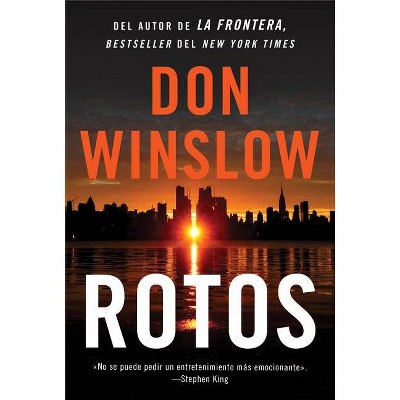 Broken \ Rotos (Spanish Edition) - by  Don Winslow (Paperback)