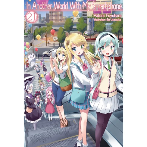 In Another World With My Smartphone Light Novels Get Anime