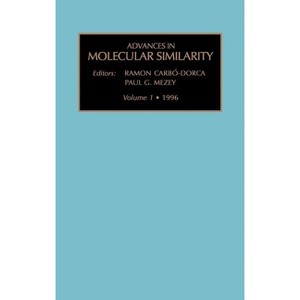 Advances in Molecular Similarity - by  R Carbo-Dorca & P G Mezey (Hardcover) - 1 of 1