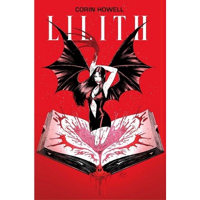 Lilith Vol. 1 - by  Corin Howell (Paperback)