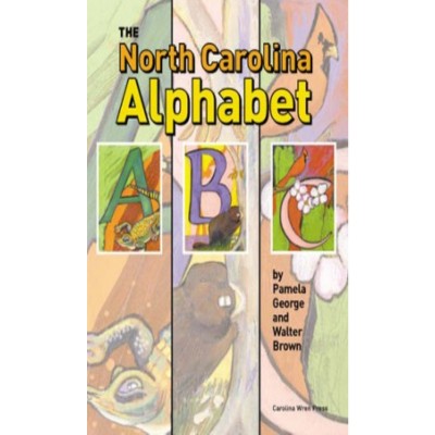The North Carolina Alphabet Book - by  Pamela George (Paperback)
