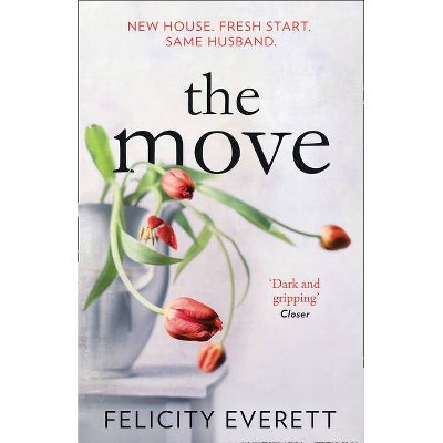 The Move - by  Felicity Everett (Paperback)