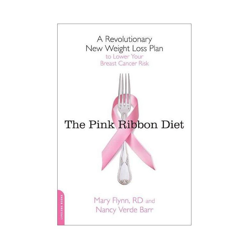 Pink Ribbon Diet - by  Mary Flynn & Nancy Verde Barr (Paperback), 1 of 2