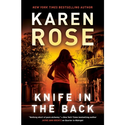 Knife in the Back - (A New Orleans Novel) by  Karen Rose (Hardcover)