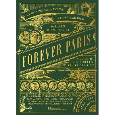 Forever Paris - by  Marin Montagut (Hardcover)