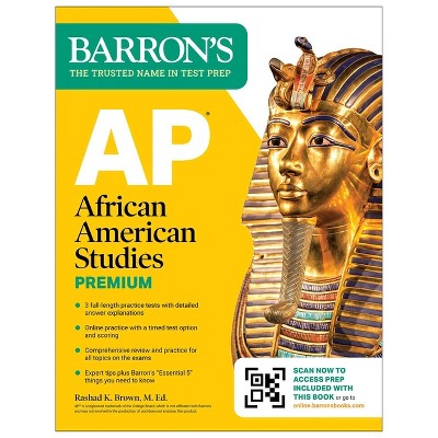 AP African American Studies Premium, First Edition: Prep Book with 3 Practice Tests + Comprehensive Review + Online Practice - (Paperback)