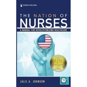 The Nation of Nurses - by  Jalil Johnson (Paperback) - 1 of 1