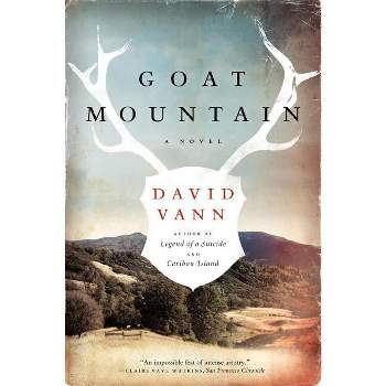 Goat Mountain - by  David Vann (Paperback)
