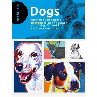  Art Studio: Dogs - (Paperback) 