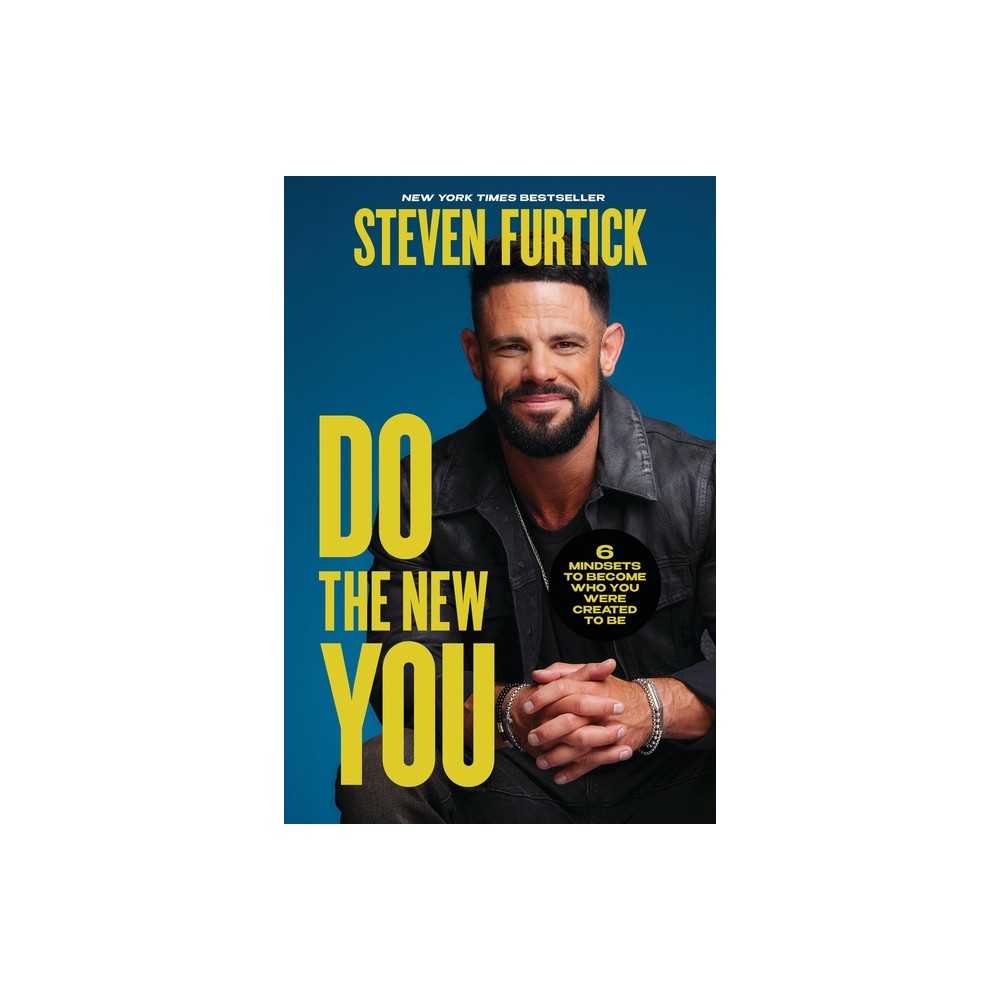 Do the New You - by Steven Furtick (Hardcover)