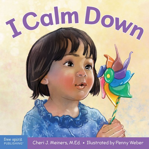 I Calm Down - (learning About Me & You Board Books) By Cheri J Meiners ...