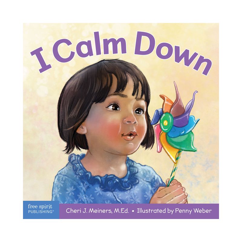 I Calm Down - (Learning about Me & You) by  Cheri J Meiners (Board Book), 1 of 2