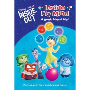 Inside My Mind: A Book about Me! (Disney/Pixar Inside Out) - by  Suzanne Francis (Paperback) - 1 of 1