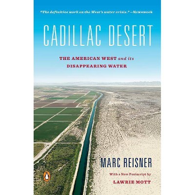 Cadillac Desert - by  Marc Reisner (Paperback)