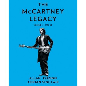 The McCartney Legacy - by  Allan Kozinn & Adrian Sinclair (Hardcover) - 1 of 1