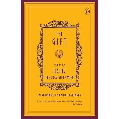 The Gift - (Compass) by  Hafiz & Daniel Ladinsky (Paperback)