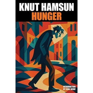 Hunger - by  Knut Hamsun (Paperback) - 1 of 1