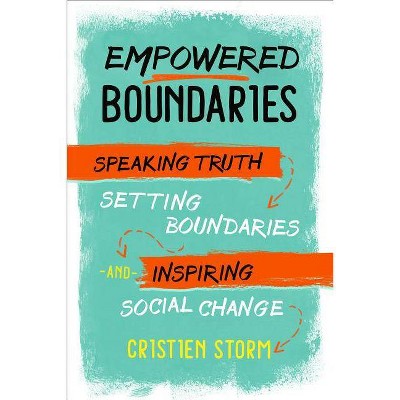 Empowered Boundaries - by  Cristien Storm (Paperback)