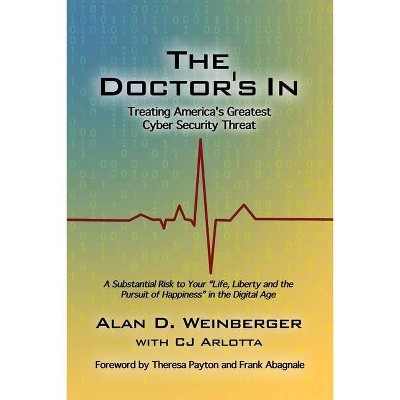 The Doctor's In - by  Alan D Weinberger (Paperback)