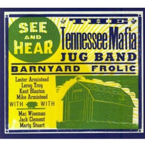 Tennessee Mafia Jug Band - Barnyard Frolic (CD) - 1 of 1