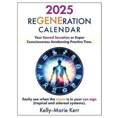 ReGENEration Calendar - by  Kelly-Marie Kerr (Paperback)