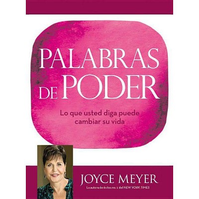 Palabras de Poder - by  Joyce Meyer (Hardcover)