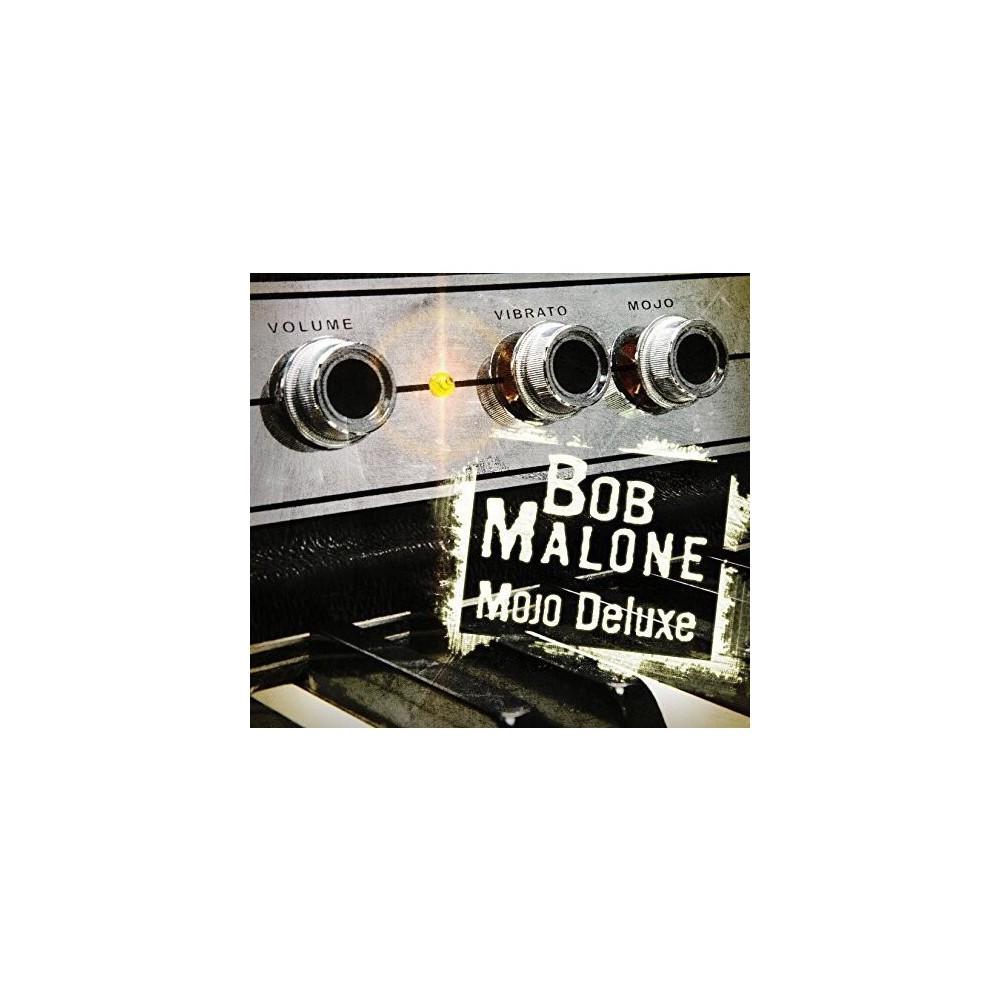 Bob Malone - Mojo Deluxe (CD)